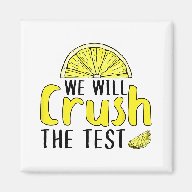Aimant Va Écraser Le Citron Test Drôle Jour D'Essai Pour  (Devant)