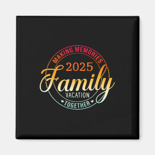 Aimant Vacances en famille 2025 Faire des souvenirs ensem