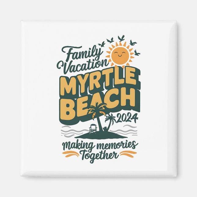 Aimant Vacances en famille à Myrtle Beach 2024 Création d (Devant)
