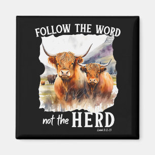 Aimant Vache des Highlands Suivez la Parole et non le Tro