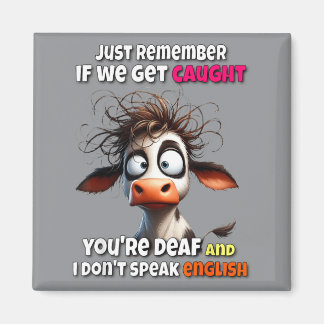 Aimant Vache se souvient si on se fait prendre agence gou