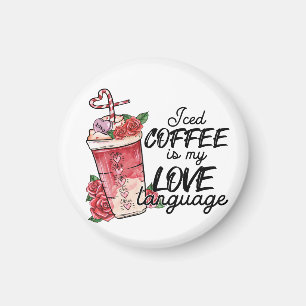 Aimant Valentine Iced Café Est Ma Langue D'Amour