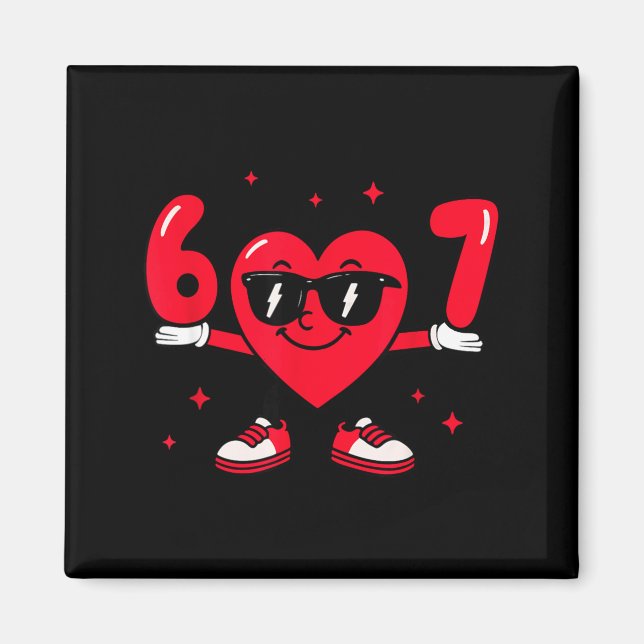 Aimant Valentine’s Day Funny 67 Meme Six Seven 6 7 Valent (Devant)