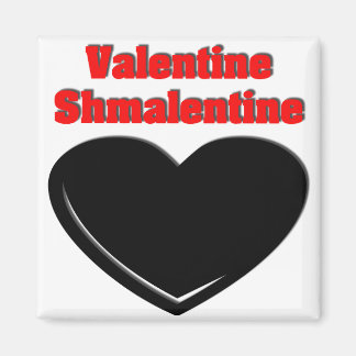 Aimant Valentine Shmalentine