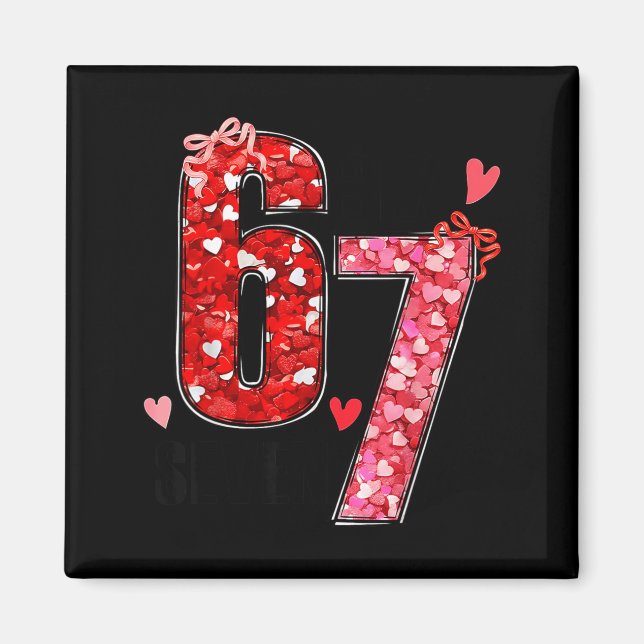 Aimant Valentine Six Seven Drôle 67 Mème Gen Alpha Argot  (Devant)
