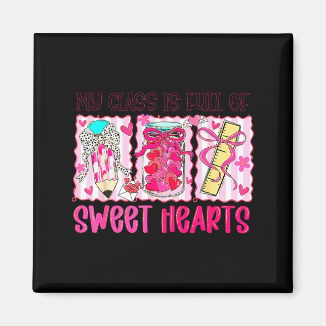 Aimant Valentines Day Teacher Kids My Cl Is Full Of Sweet (Devant)