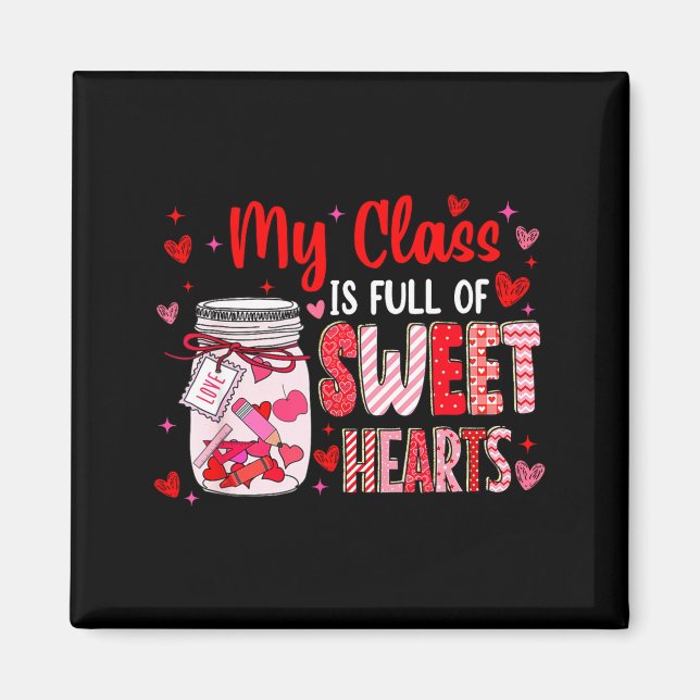 Aimant Valentines Day Teacher Kids My Cl Is Full Of Sweet (Devant)