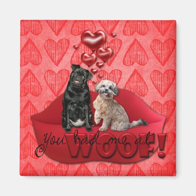Aimant Valentines - Tu m'as eu à Woof ! (Devant)
