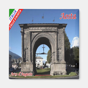 Aimant VDA003 AOSTA, ARCHE D'AUGUSTUS, Italie, Frigo