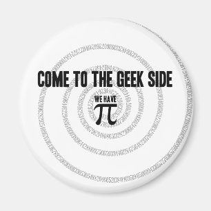 Aimant Venez au côté Geek pour Pi Decor