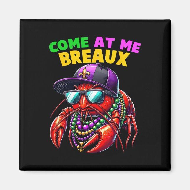 Aimant Venez Au Me Breaux Perles De Crawfish Drôle Mardi  (Devant)