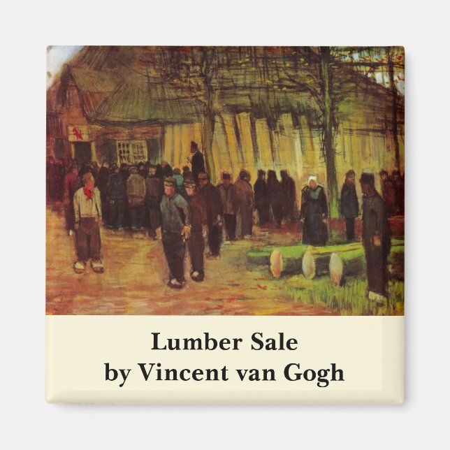 Aimant Vente de bois d'oeuvre par Vincent van Gogh (Devant)