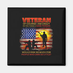 Aimant Vétéran Bien Sûr Je Suis Fou Penses-Tu