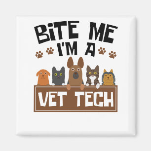 Aimant Veterinary Technician Bite Me I'm a Vet Tech