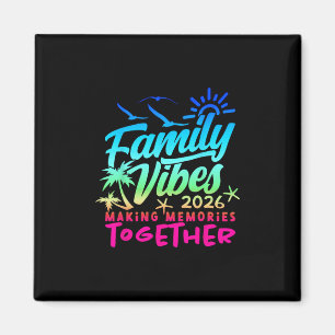 Aimant Vibes de la famille 2026 Réunion de famille Vacanc