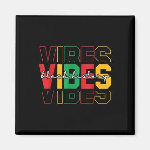 Aimant Vibes de l'histoire noire Colorée Afro-Américaine 