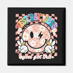 Aimant Vibes du jour de test de sourire C'est ce que vous