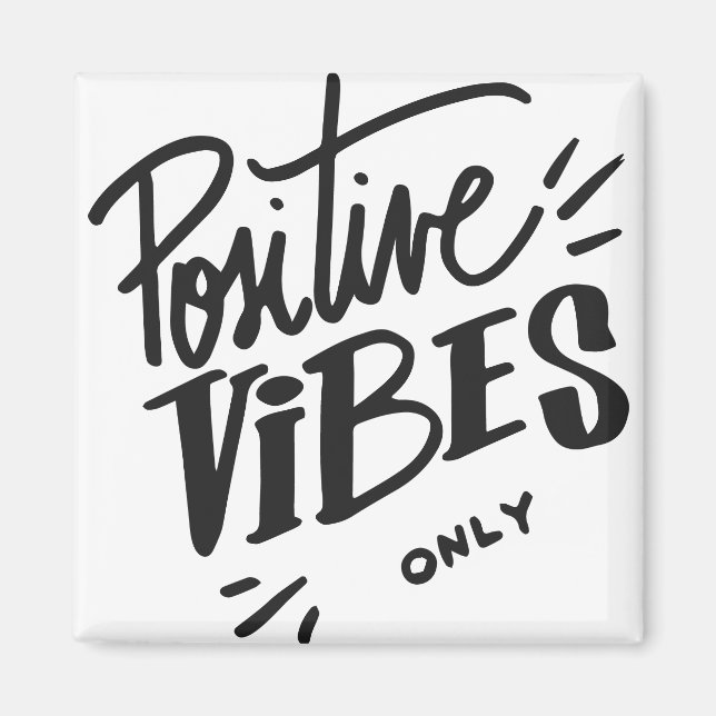 Aimant Vibes positives uniquement (Devant)