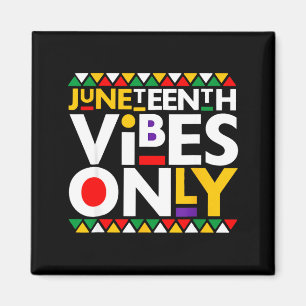 Aimant Vibrations Juneteenth uniquement 1865 hommes afro-