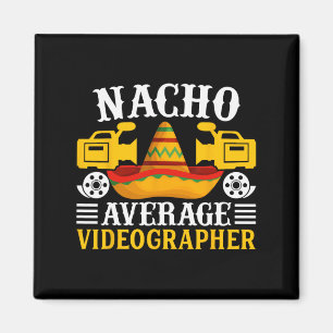 Aimant Vidéographe Nacho Moyen - Funny Cinco De Mayo V