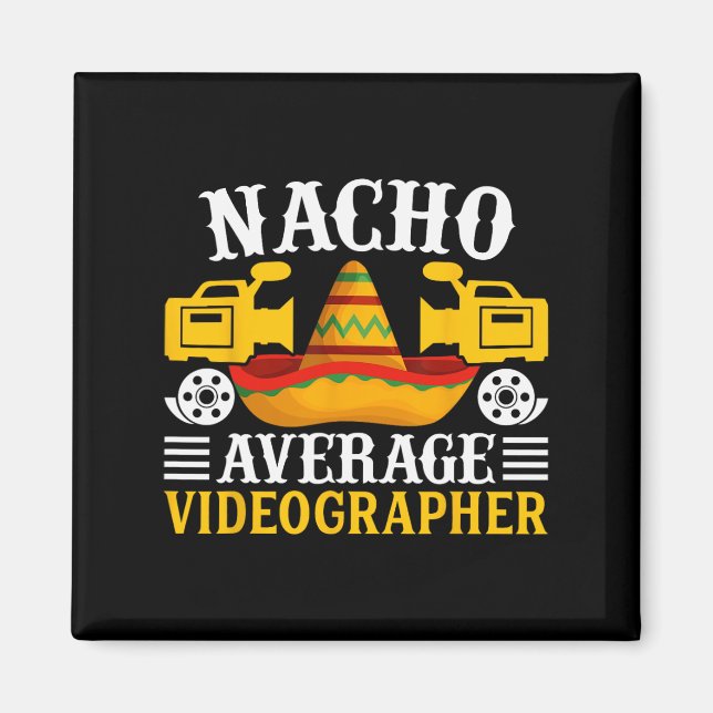 Aimant Vidéographe Nacho Moyen - Funny Cinco De Mayo V (Devant)