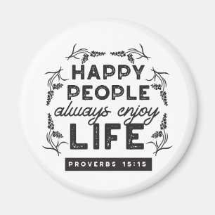 Aimant Vie heureuse avec la foi – Proverbes 15:15 Art