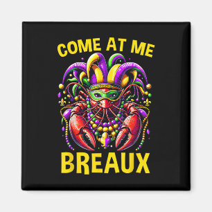 Aimant Viens Me Breaux Crevettes Perles Drôle Mardi Gras