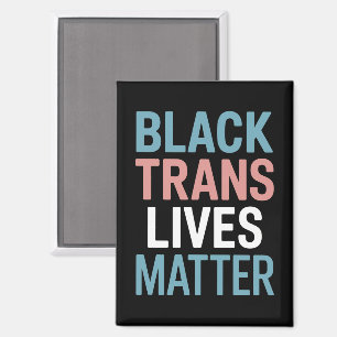 Aimant Vies de soutien trans noires LGBTQ Compte matière 