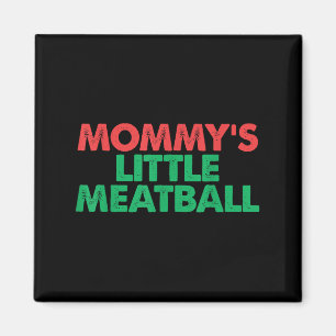 Aimant Vintage Mommys Little Meatball drôle Graphe italie
