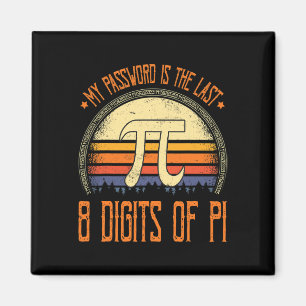 Aimant Vintage Pi Day Shirt Mon Pword Est Le Dernier 8 Ch