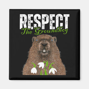 Aimant Vintage Respect The Groundhog Drôle Groundhog Day 