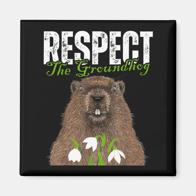 Aimant Vintage Respect The Groundhog Drôle Groundhog Day  (Devant)