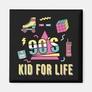 Aimant Vintage Retro 90's Kid For Life 1990s 90s