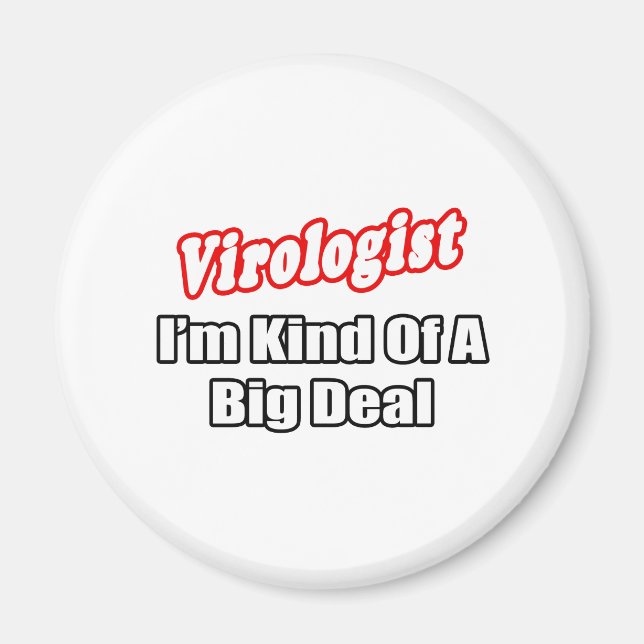 Aimant Virologiste...Big Deal (Devant)