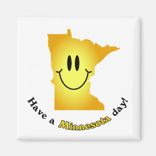 Aimant Visage heureux - ayez un jour du Minnesota !