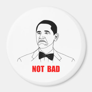 Aimant Visage non mauvais Meme de rage de Barack Obama