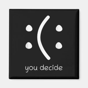 Aimant Visage Sourire Heureux Ou Triste Drôle Vous Décide