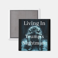 Vivre dans l'aimant du cauchemar de Trump