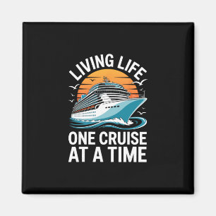 Aimant Vivre la vie une croisière à la fois T-shirt drôle