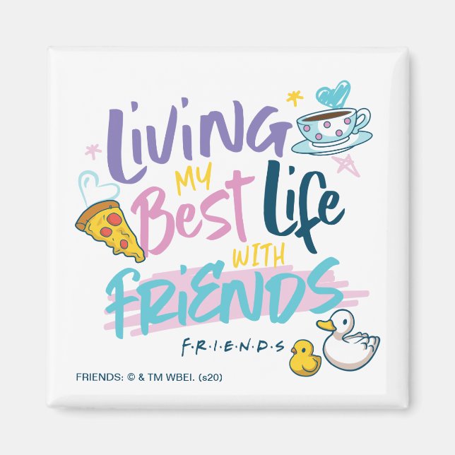 Aimant Vivre ma meilleure vie avec FRIENDS™ (Devant)