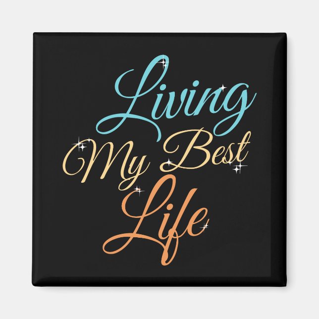 Aimant Vivre ma meilleure vie - Citation de positivité (Devant)
