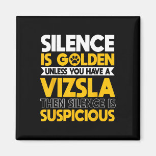 Aimant Vizsla Hongrie Sport Chasse Chiens Silence Is Sus