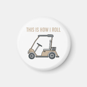 Aimant Voici comment je roule Golf Panier Funny Golfers