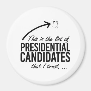 Aimant Voici la liste des candidats à qui je fais confian