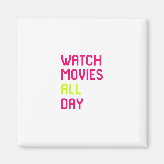 Aimant Voir les films de toute la journée Citation de l'é (Devant)