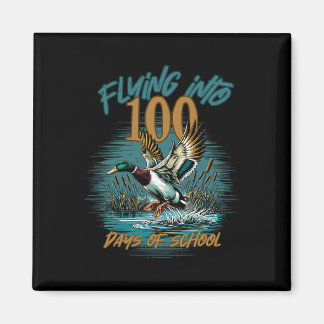 Aimant Voler dans les 100 jours d'école Duck Hunting 100e