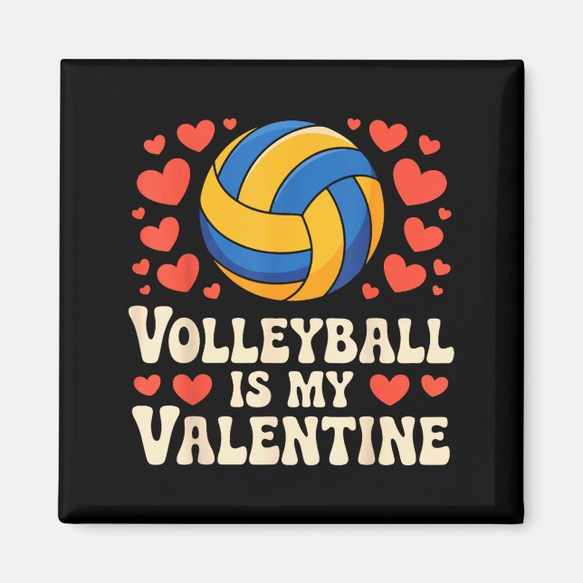 Aimant Volleyball Is My Valentine Romantic Valentines Day (Devant)