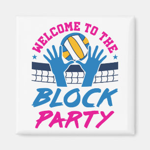 Aimant Volleyball Middle Blocker Welcome to Block Party