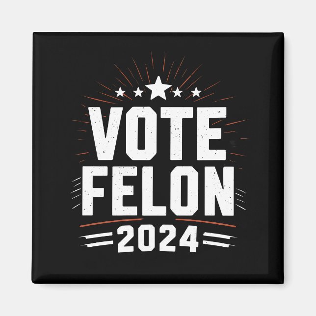 Aimant Vote Felon Trump Élections 2024 amusantes Vote (Devant)