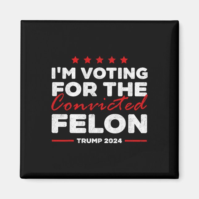 Aimant Vote Pour Le Condamné Felon Trump (Devant)